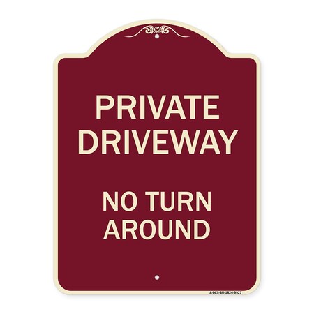 Signmission Designer Series-Private Driveway No Turn Around Burgungy Heavy-Gauge Alum, 24" x 18", BU-1824-9927 A-DES-BU-1824-9927